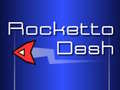 Lojë Rocketto Dash