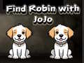 Lojë Find Robin with JoJo