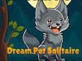 Lojë Dream Pet Solitaire