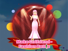 Lojë Make Girlfriend - Fashion Battle