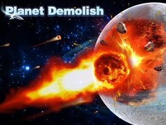Lojë Planet Demolish