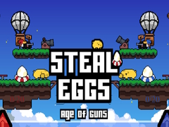 Lojë Steal Eggs Age of Guns