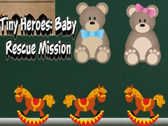 Lojë Tiny Heroes: Baby Rescue Mission