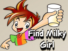 Lojë Find Milky Girl