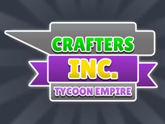 Lojë Crafters Inc: Tycoon Empire
