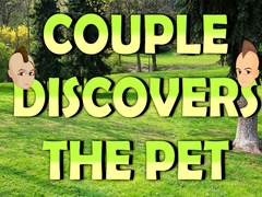 Lojë Couple Discovers The Pet