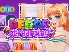 Lojë Decor: Streaming
