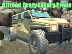 Lojë Offroad Crazy Luxury Prado