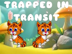 Lojë Trapped in Transit