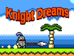 Lojë Knight Dreams