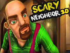 Lojë Scary Neighbor 3D