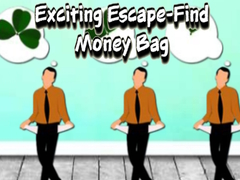 Lojë Exciting Escape Find Money Bag