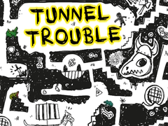 Lojë  Tunnel Trouble