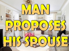 Lojë Man Proposes His Spouse