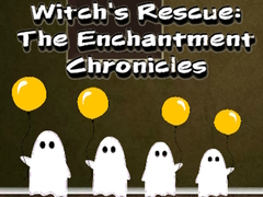 Lojë Witchs Rescue The Enchantment Chronicles