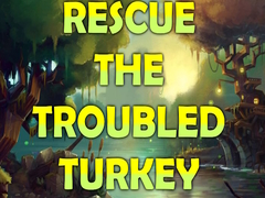 Lojë Rescue the Troubled Turkey