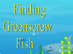 Lojë Finding Greenscrew Fish