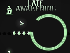 Lojë Late Awakening