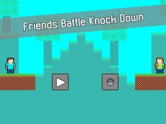 Lojë Friends Battle Knock Down