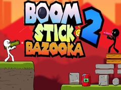 Lojë Boom Stick Bazooka 