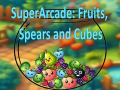 Lojë SuperArcade: Fruits, Spears and Cubes