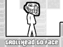 Lojë TrollHead to Face