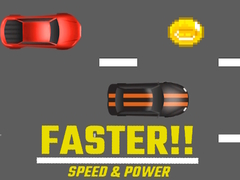 Lojë Faster!! Speed & Power