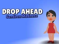 Lojë Drop Ahead: Sandbox Madness
