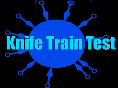 Lojë Knife Train Test