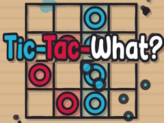 Lojë Tic-Tac-What?