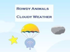 Lojë Rowdy Animals Cloudy Weather