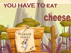 Lojë You have to eat cheese