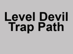 Lojë Level Devil Trap Path