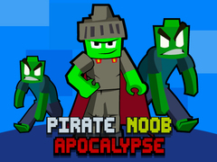 Lojë Pirate Noob Apocalypse