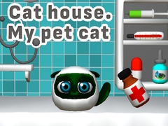 Lojë Cat House. My Pet Cat