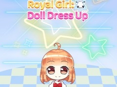 Lojë Royal Girl: Doll Dress Up
