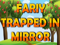 Lojë Fairy Trapped in Mirror 
