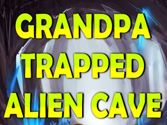 Lojë Grandpa Trapped Alien Cave