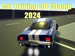 Lojë Car Driving 3D Champ 2024