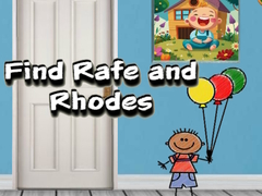 Lojë Find Rafe and Rhodes
