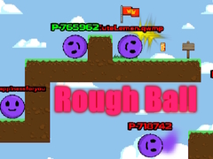 Lojë Rough Ball