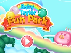 Lojë Baby Taylor Fun Park