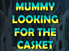 Lojë Mummy Looking for the Casket