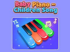Lojë Baby Piano - Children Song 