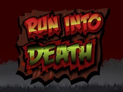 Lojë Run Into Death