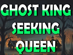 Lojë Ghost King Seeking Queen