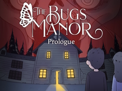 Lojë The Bugs Manor Prologue
