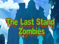 Lojë The Last Stand Zombies