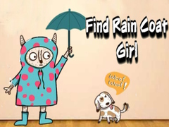 Lojë Find Rain Coat Girl