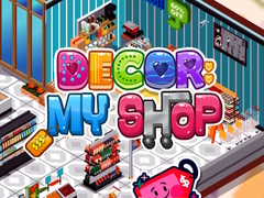Lojë Decor: My Shop
